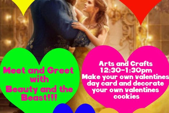 FEBRUARY 8 Valentine’s Day event meet The Beauty & The Beast